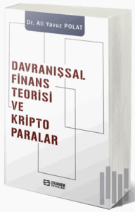 Davranışsal Finans Teorisi ve Kripto Paralar