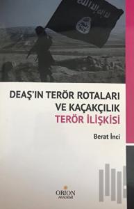 DEAŞ'ın Terör Rotaları ve Kaçakçılık Terör İlişkisi