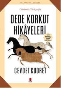 Dede Korkut Hikayeleri-Günümüz Türkçesiyle