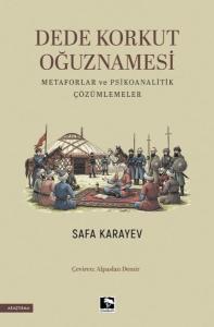 Dede Korkut Oğuznamesi - Metaforlar ve Psikoanalitik Çözümlemeler