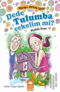 Dede Tulumba Çekelim Mi?