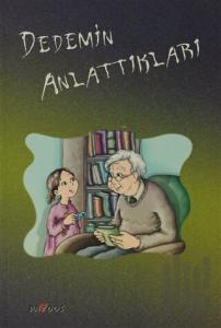 Dedemin Anlattıkları