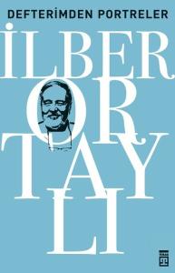 Defterimden Portreler - Tarihten ve Günümüzden