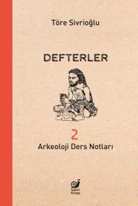 Defterler 2 A rkeoloji Ders Notları