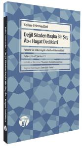 Değil Sözden Başka Bir Şey Ab-ı Hayat Dedikleri - Felsefe ve Hikemiyat-ı Kelim - i Hemedani