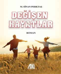 Değişen Hayatlar