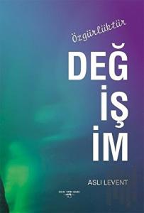 Değişim Özgürlüktür