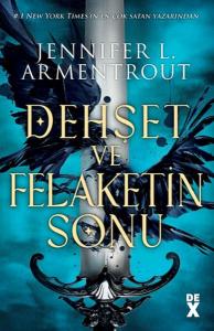 Dehşet ve Felaketin Sonu