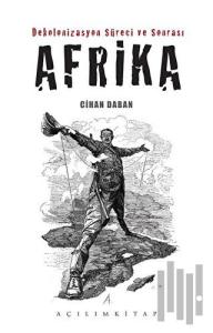 Dekolonizasyon Süreci ve Sonrası Afrika