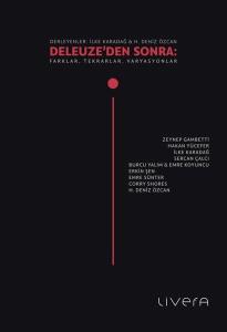 Deleuze'den Sonra: Farklar Tekrarlar Varyasyonlar