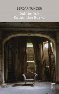 Delilim Yok Kalbimde Başka