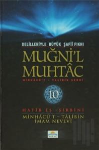 Delilleriyle Büyük Şafii Fıkhı - Muğni'l Muhtac 10. Cilt (Ciltli)