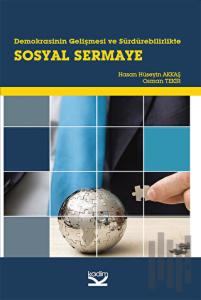 Demokrasinin Gelişmesi ve Sürdürebilirlikte Sosyal Sermaye