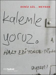 Deniz Gül, Meydan