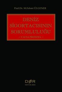 Deniz Sigortacısının Sorumluluğu (Ciltli)