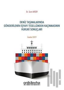 Deniz Taşımalarında Gönderilenin Eşyayı Tesellümden Kaçınmasının Hukuki Sonuçları