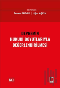 Depremin Hukuki Boyutlarıyla Değerlendirilmesi (Ciltli)