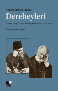 Derebeyleri: Victor Hugo'nun Les Burgraves Adlı Tiyatrosu