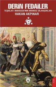 Derin Fedailer: Teşkilat-ı Mahsusa'nın Amansız Silahşorları
