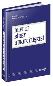 Devlet - Birey - Hukuk İlişkisi (Ciltli)