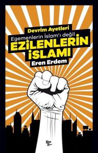 Devrim Ayetleri - Egemenlerin İslam'ı Değil Ezilenlerin İslamı