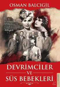 Devrimciler ve Süs Bebekleri