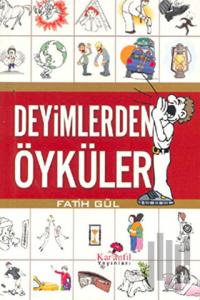 Deyimlerden Öyküler