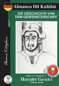 Die Geschichte Von Dem Gespensterschiff - Binbir Gece Masallarından Hayalet Gemisi