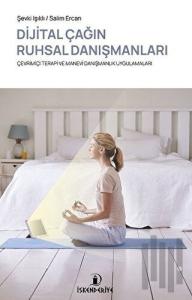 Dijital Çağın Ruhsal Danışmanları
