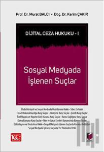 Dijital Ceza Hukuku 1 - Sosyal Medyada İşlenen Suçlar