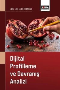 Dijital Profilleme ve Davranış Analizi