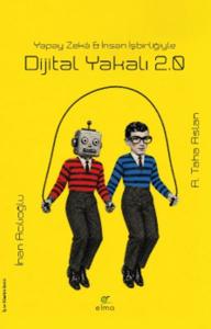 Dijital Yakalı 2.0 - Yapay Zekâ & İnsan İşbirliğiyle