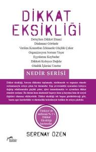 Dikkat Eksikliği - Nedir Serisi