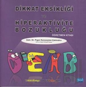 Dikkat Eksikliği ve Hiperaktivite Bozukluğu