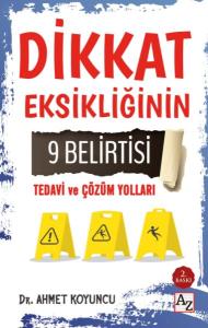 Dikkat Eksikliğinin 9 Belirtisi Tedavi ve Çözüm Yolları