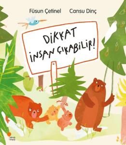 Dikkat İnsan Çıkabilir!