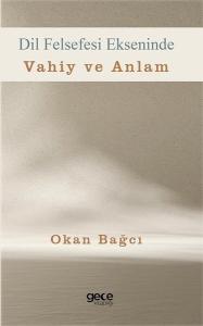 Dil Felsefesi Ekseninde Vahiy ve Anlam