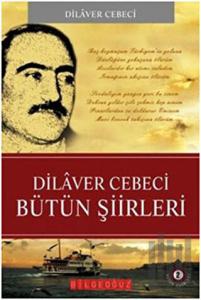 Dilaver Cebeci Bütün Şiirleri