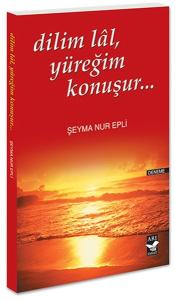 Dilim Lal  Yüreğim Konuşur...