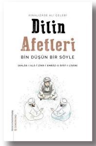 Dilin Afetleri - Bin Düşün Bir Söyle