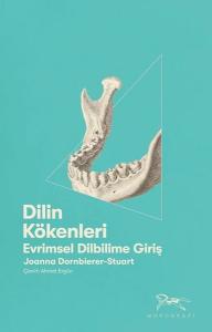 Dilin Kökenleri - Evrimsel Dilbilime Giriş