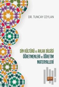 Din Kültürü ve Ahlak Bilgisi Öğretmenleri ve Öğretim Materyalleri