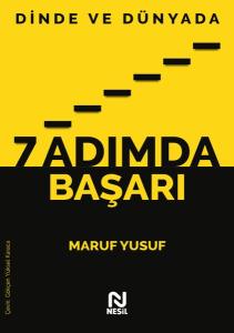 Dinde ve Dünyada 7 Adımda Başarı