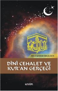 Dini Cehalet ve Kur'an Gerçeği