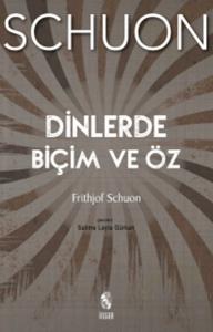 Dinlerde Biçim ve Öz