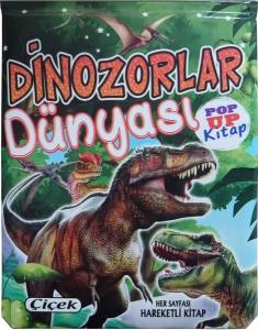 Dinozorlar Dünyası - Pop Up Kitap - Her Sayfası Hareketli Kitap