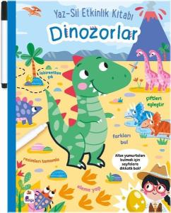 Dinozorlar: Yaz - Sil Etkinlik Kitabı (Kalemli) (Ciltli)
