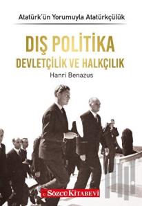 Dış Politika Devletçilik ve Halkçılık