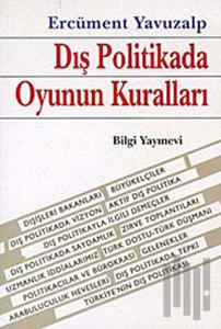 Dış Politikada Oyunun Kuralları