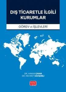 Dış Ticaretle İlgili Kurumlar (Görev ve İşlevleri)